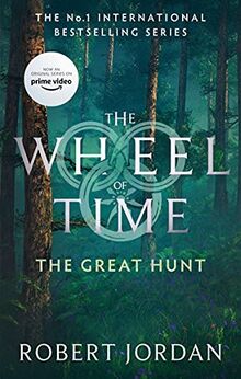 The Great Hunt: Book 2 of the Wheel of Time: Book 2 of the Wheel of Time (soon to be a major TV series)
