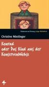 Konrad oder Das Kind aus der Konservenbüchse. SZ Junge Bibliothek Band 4