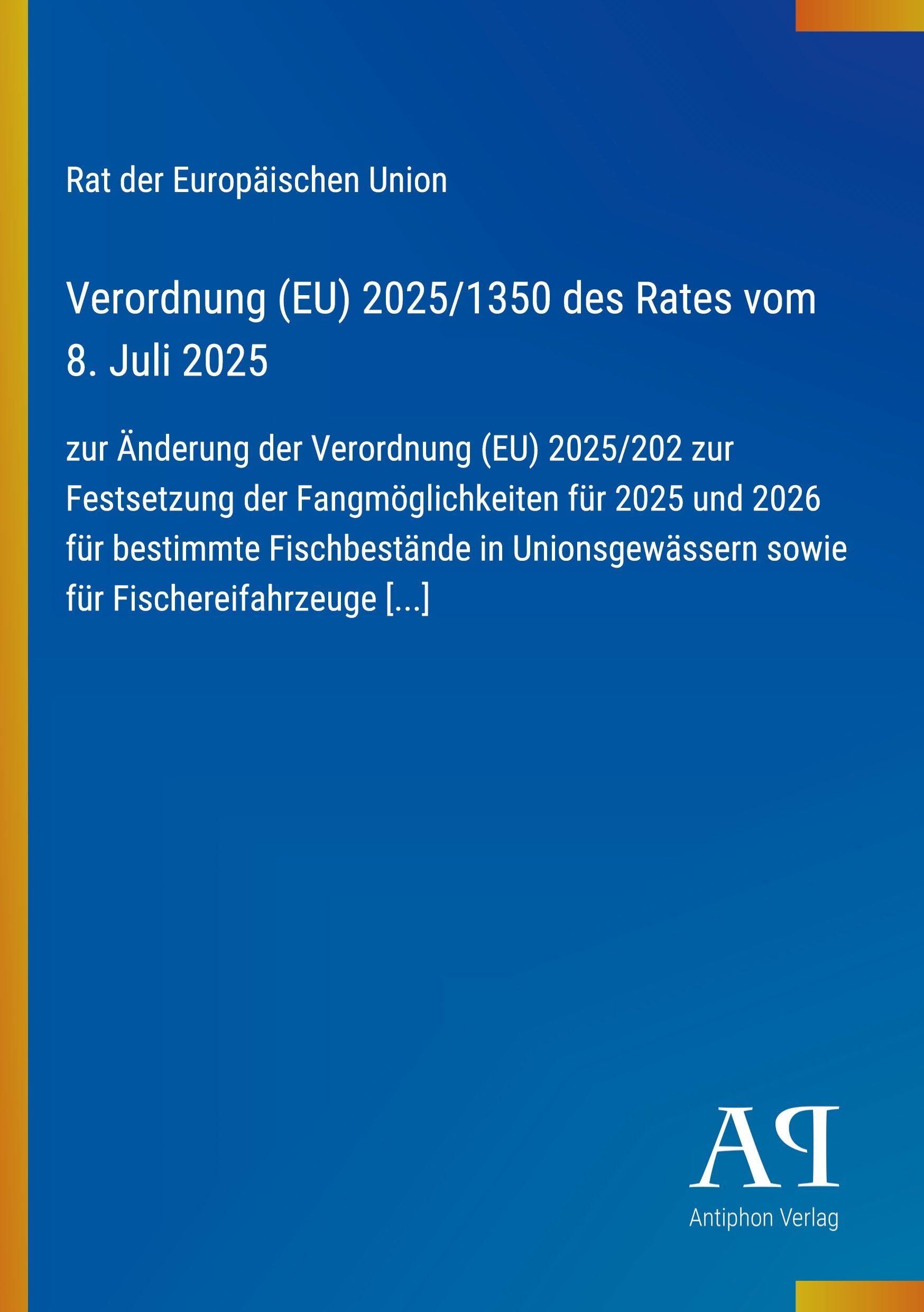 Verordnung (EU) 2025/1350 des Rates vom 8. Juli 2025