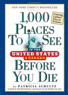 1,000 Places to See Before You Die. USA & Canada