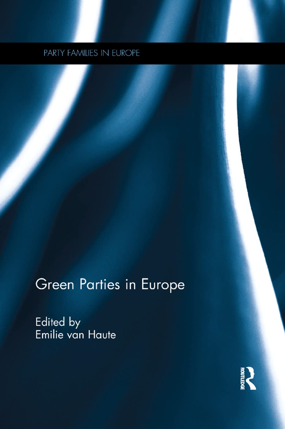 unbekannt Green Parties In Europe (Party Families In Europe)