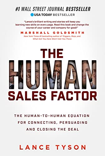 Lance Tyson The Human Sales Factor, The Human-to-Human Equation For Connecting, Persuading, And Closing The Deal