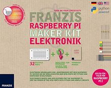 Franzis Raspberry Pi Maker Kit Elektronik: Elektronik-Grundlagen und -Anwendungen mit dem Raspberry Pi: Nutzen Sie die Möglichkeiten der GPIO-Ports mit Python und einfachen Schaltungen.