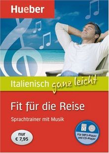 Italienisch ganz leicht Fit für die Reise: Sprachtrainer mit Musik / Paket