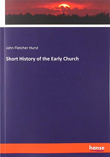 Short History of the Early Church