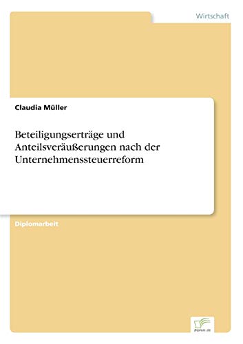 Beteiligungserträge und Anteilsveräußerungen nach der Unternehmenssteuerreform