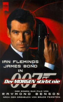 James Bond. Der Morgen stirbt nie. Der Roman zum Film.