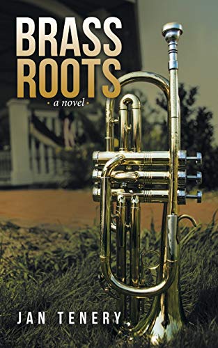 Brass Roots: a novel