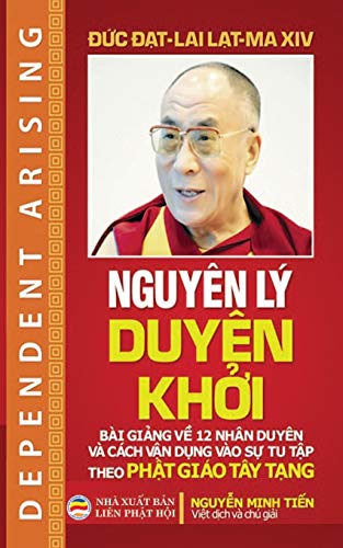 Nguyen ly duyen khoi: Bai giang cu Duc Dat-lai Lat-ma XIV: Bài gi¿ng c¿a ¿¿c ¿¿t-lai L¿t-ma XIV
