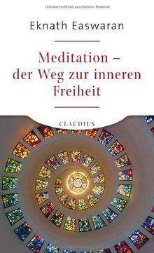 Meditation - der Weg zur inneren Freiheit