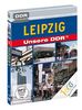 Leipzig - Unsere DDR (DDR TV-Archiv)