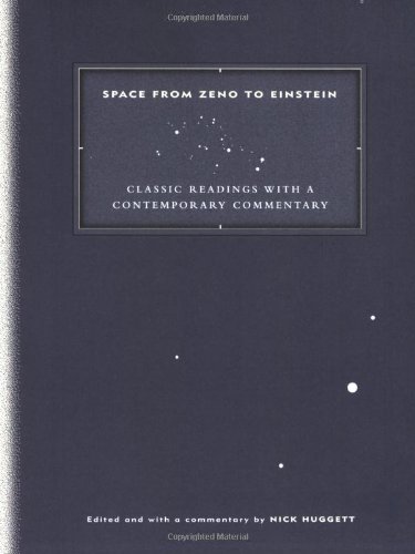 Nick Huggett Space From Zeno To Einstein, Classic Readings With A Contemporary Commentary (Bradford Books)