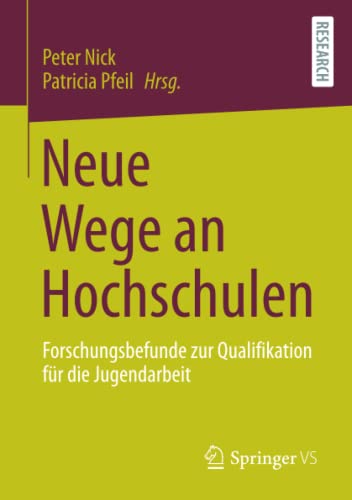 Neue Wege an Hochschulen: Forschungsbefunde zur Qualifikation für die Jugendarbeit