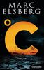 °C – Celsius: Thriller - Der neue Bestseller vom Blackout-Autor