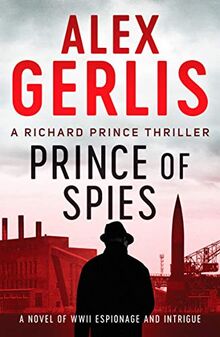 Prince of Spies (The Richard Prince Thrillers, Band 1)