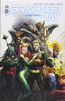 Brightest day. Vol. 1. Secondes chances