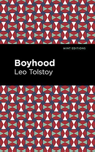 Boyhood (Mint Editions―In Their Own Words: Biographical and Autobiographical Narratives)
