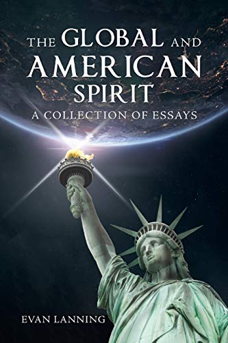 The Global and American Spirit: A collection of Essays