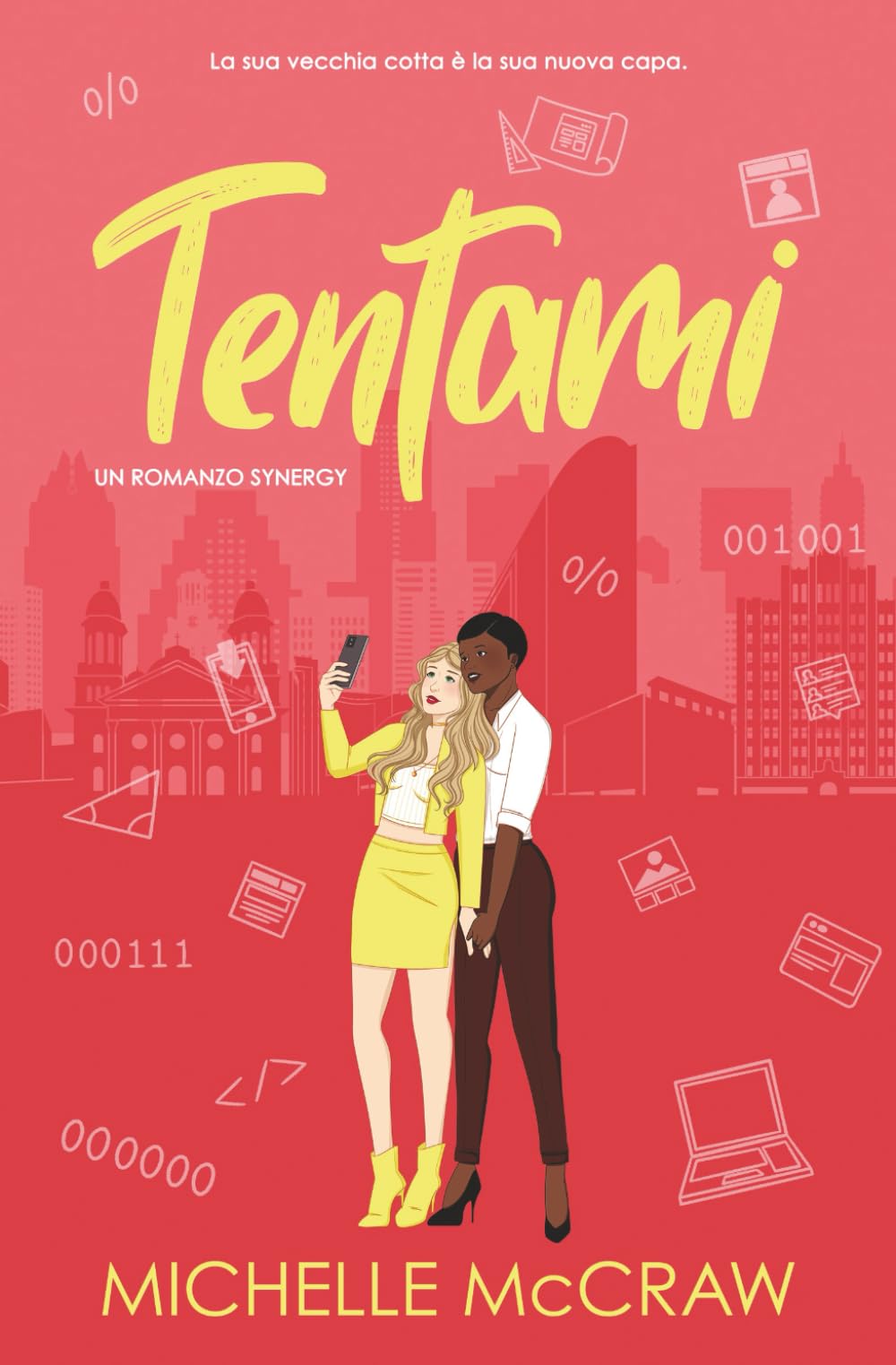 Tentami: Un romance sul posto di lavoro con la migliore amica del fratello (Synergy (Italiano), Band 6)
