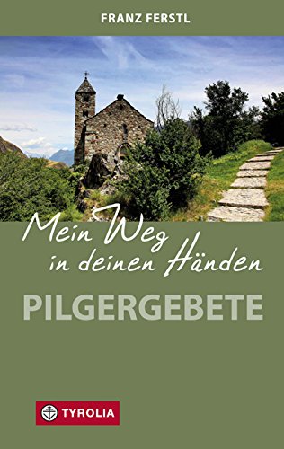 Mein Weg in deinen Händen - Franz Ferstl Kartoniert (TB)