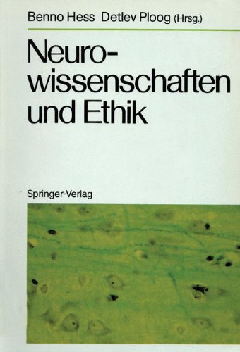 Neurowissenschaften und Ethik: Klostergut Jakobsberg, 20.-25. April 1986, Bundesrepublik Deutschland