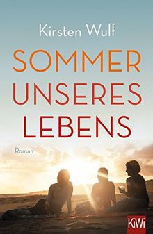 Sommer unseres Lebens: Roman