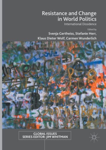 Resistance and Change in World Politics: International Dissidence (Global Issues)