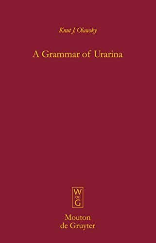 A Grammar of Urarina (Mouton Grammar Library [MGL], 37, Band 37)