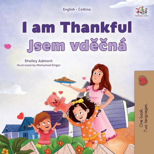 I am Thankful (English Czech Bilingual Children's Book) (English Czech Bilingual Collection)