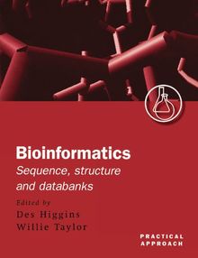 Bioinformatics: Sequence, Structure and Databanks: A Practical Approach (Practical Approach Series)