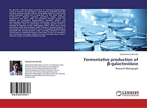 Fermentative production of ß-galactosidase: Research Monograph