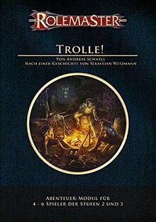 Rolemaster Trolle!: Abenteuer - Modul TA2