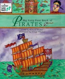 My Very First Book of Pirates (A Barefoot paperback)