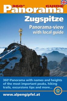 Panorama-Guide Zugspitz-Gipfel, englisch: Wander- und Freizeitguide mit beschriftetem 360°-Panorama vom Zugspitz-Gipfel (Panorama-Guides)