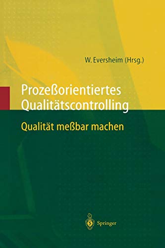 Prozeßorientiertes Qualitätscontrolling: Qualität Meßbar Machen