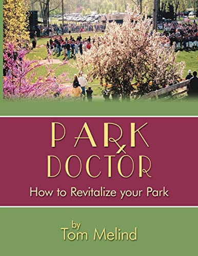 Park Doctor: How to Revitalize your Park