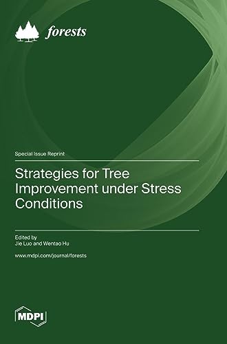 Strategies for Tree Improvement under Stress Conditions