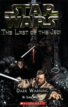 Star Wars: The Last of the Jedi #2: Dark warning