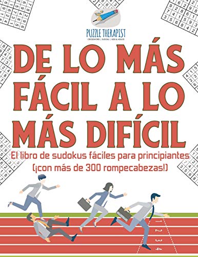 De lo más fácil a lo más difícil | El libro de sudokus fáciles para principiantes (¡con más de 300 rompecabezas!)