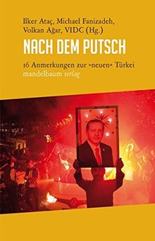 Nach dem Putsch: 16 Anmerkungen zur »neuen« Türkei