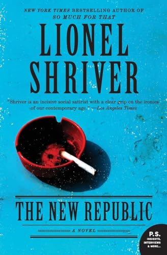 The New Republic: A Novel (P.s.)
