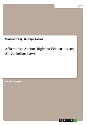 Affirmative Action, Right to Education, and Allied Indian Laws
