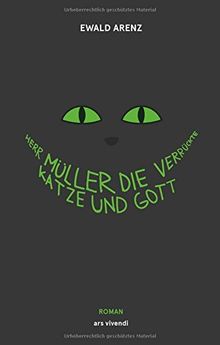 Herr Müller, die verrückte Katze und Gott