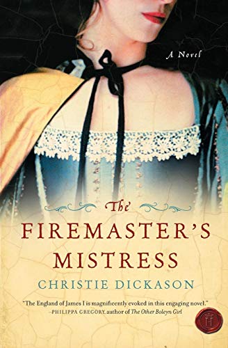 The Firemaster's Mistress: A Novel