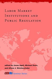 Agell, J: Labor Market Institutions and Public Relations (CESifo Seminar Series)