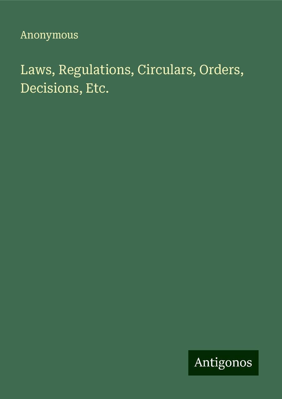 Laws, Regulations, Circulars, Orders, Decisions, Etc.