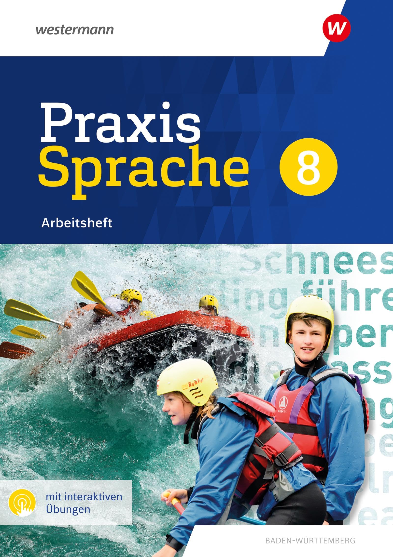Praxis Sprache - Ausgabe 2022 für Baden-Württemberg: Arbeitsheft 8 mit interaktiven Übungen