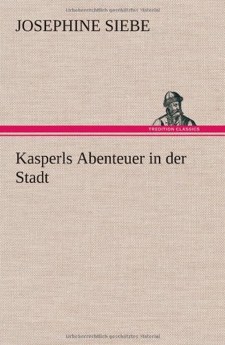 Kasperls Abenteuer in der Stadt