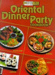 Oriental Dinner Party Cook Book (Australian Women's Weekly Home Library)