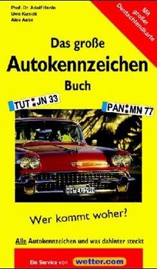 Das große Autokennzeichenbuch mit Deutschlandkarte